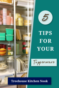 top 5 tips for your tupperware, tips for your tupperware, tupperware tips, tips for tupperware, marry tupperware seals